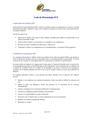 Code de Déontologie ICF

La philosophie du coaching à l'ICF

L'International Coach Federation (ICF) conçoit le coaching co...