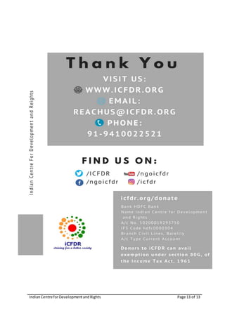 IndianCentre forDevelopmentandRights Page 13 of 13
 