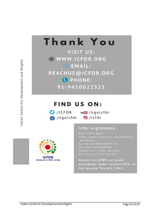 Indian Centre for Developmentand Rights Page 20 of 20
 