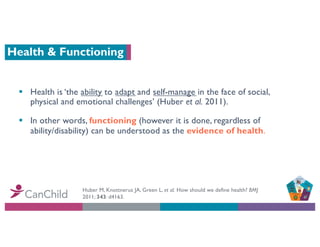 Complex Needs of Children and Youth with Dual Diagnosis - a Role for the ICF