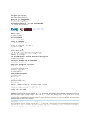 Advertencia: Las preguntas de las pruebas aplicadas por el ICFES se construyen colectivamente en equipos de trabajo confor...