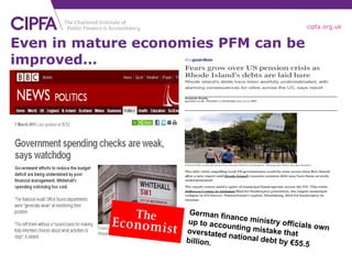 Even in mature economies PFM can be improved… German finance ministry officials own up to accounting mistake that overstated national debt by €55.5 billion. 