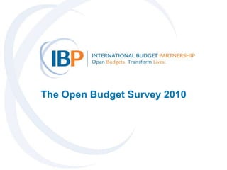 The Open Budget Survey 2010 