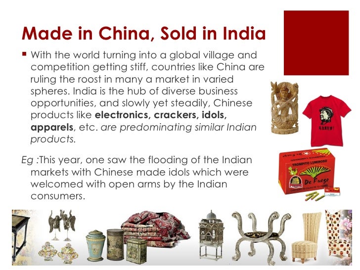 Impact of Chinese goods on Indian economy.