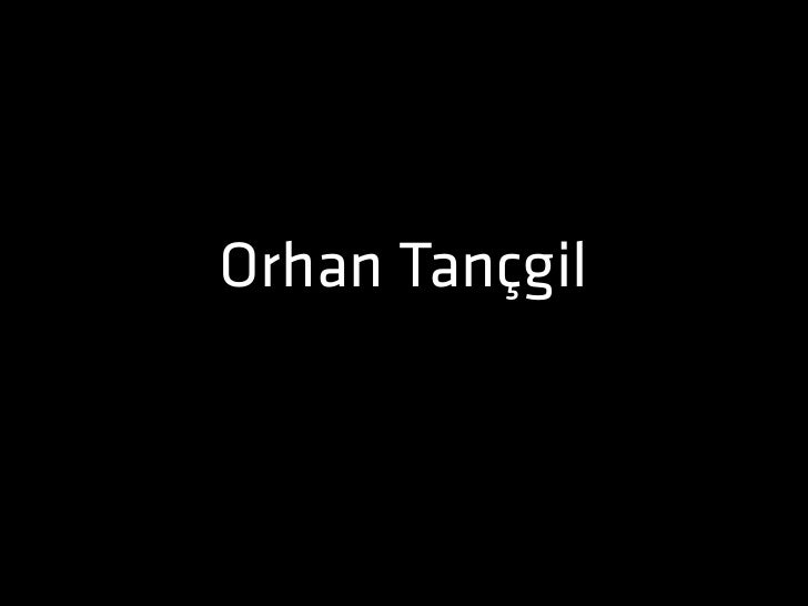 Orhan Tançgil
 