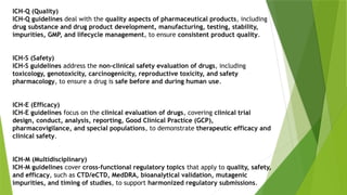 Ich Topic ICH Guidelines (Q, S, E, and M) developed by the International Council ...