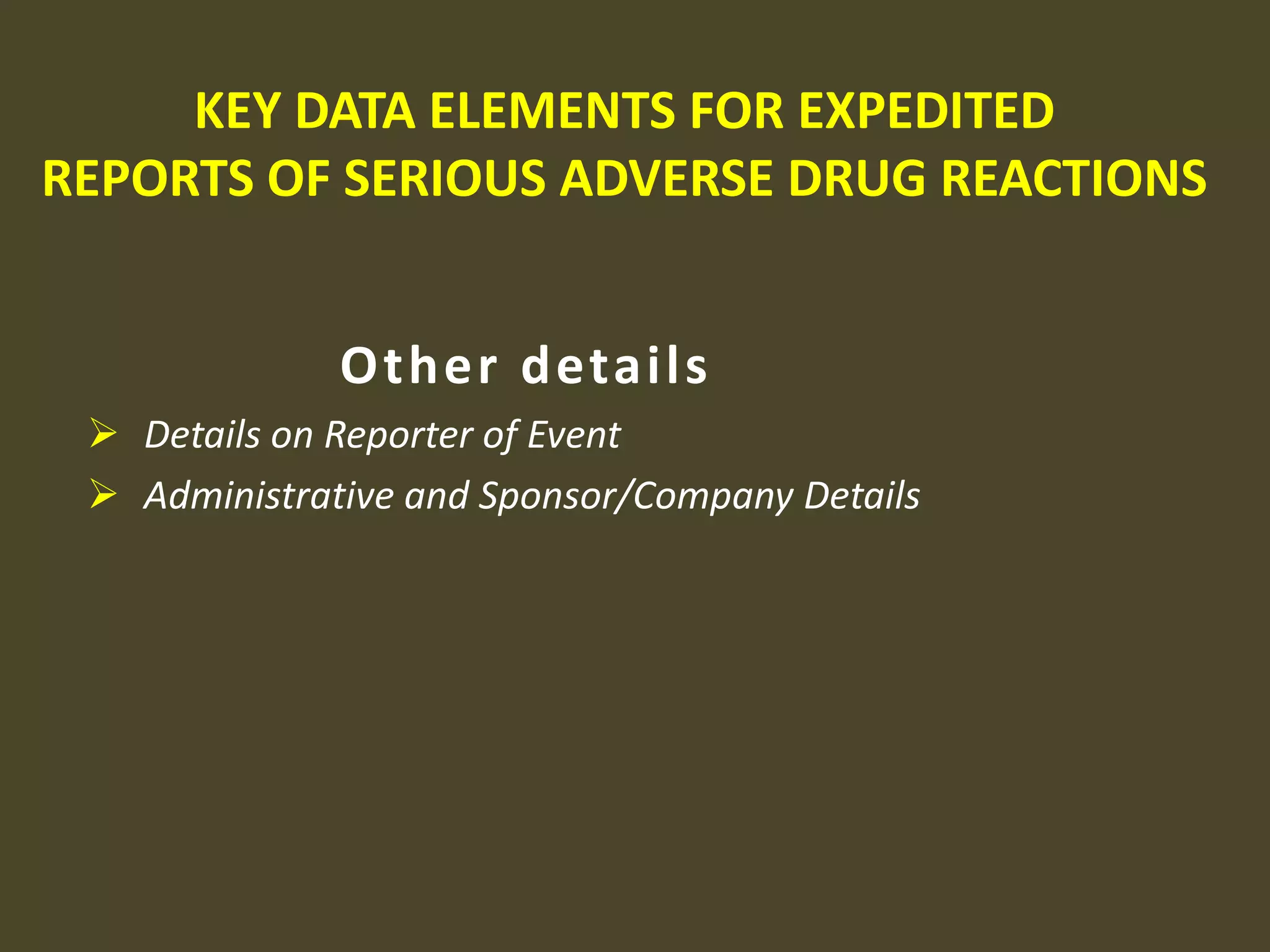 Complete  report as possible within 8 additional calendar   daysSTANDARDS FOR EXPEDITED REPORTING               Reporting Time FramesAll Other Serious, Unexpected ADRs	No later than 15 calendar days after first knowledge by the sponsorSTANDARDS FOR EXPEDITED REPORTING        Minimum criteria for reportingAn identifiable patient
