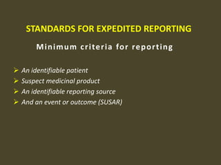 Reports from spontaneous sources and from any type of clinical or epidemiological investigation