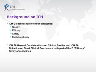 ICH_E6_GCP_Final_Slides good clinical practice | PPTX