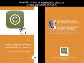 Disponible en ligne sur www.fedweb.belgium.be
       rubrique publications en fr. et nl.
 