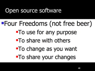 Open source software
48
 