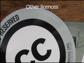 Other licences
 