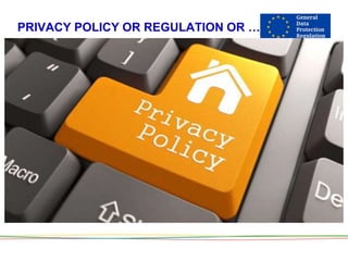 PRIVACY POLICY OR REGULATION OR …
 