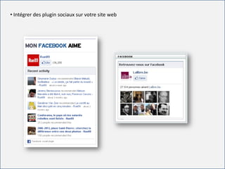 For internal use only
• Intégrer des plugin sociaux sur votre site web
 