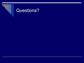Questions? 