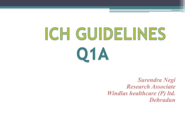 Ich guidelines Q1A(R2) | PPTX | Pharmaceutical Industry | Industries