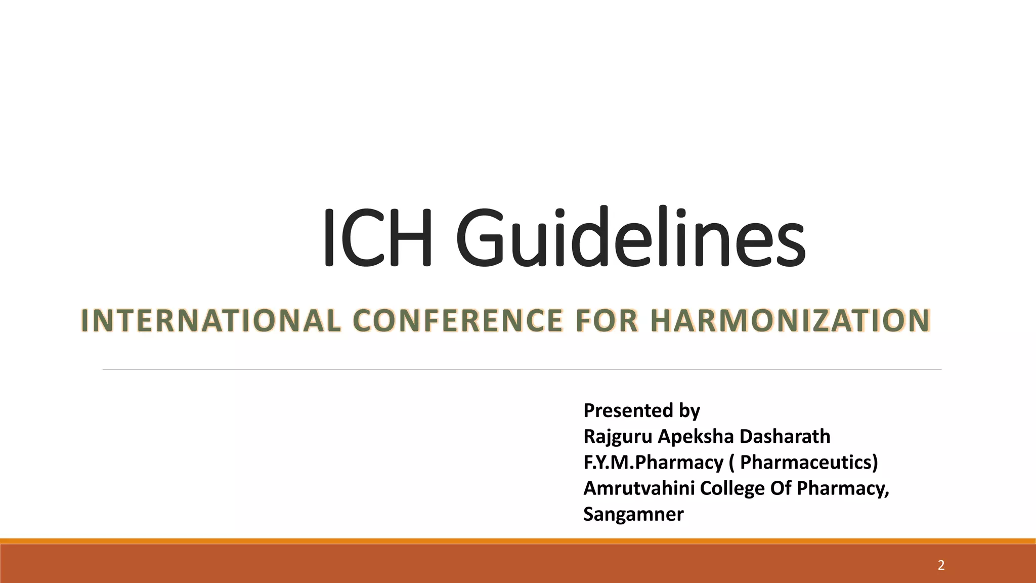 Ich international conference on harmonization guidelines pptx