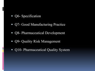 ICH guidelines Q & S .pptx