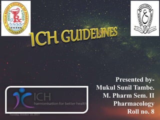 Presented by-
Mukul Sunil Tambe.
M. Pharm Sem. II
Pharmacology
Roll no. 8Tuesday, October 10, 2017 1
 