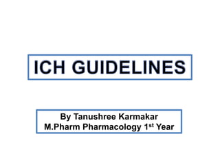 By Tanushree Karmakar
M.Pharm Pharmacology 1st Year
 