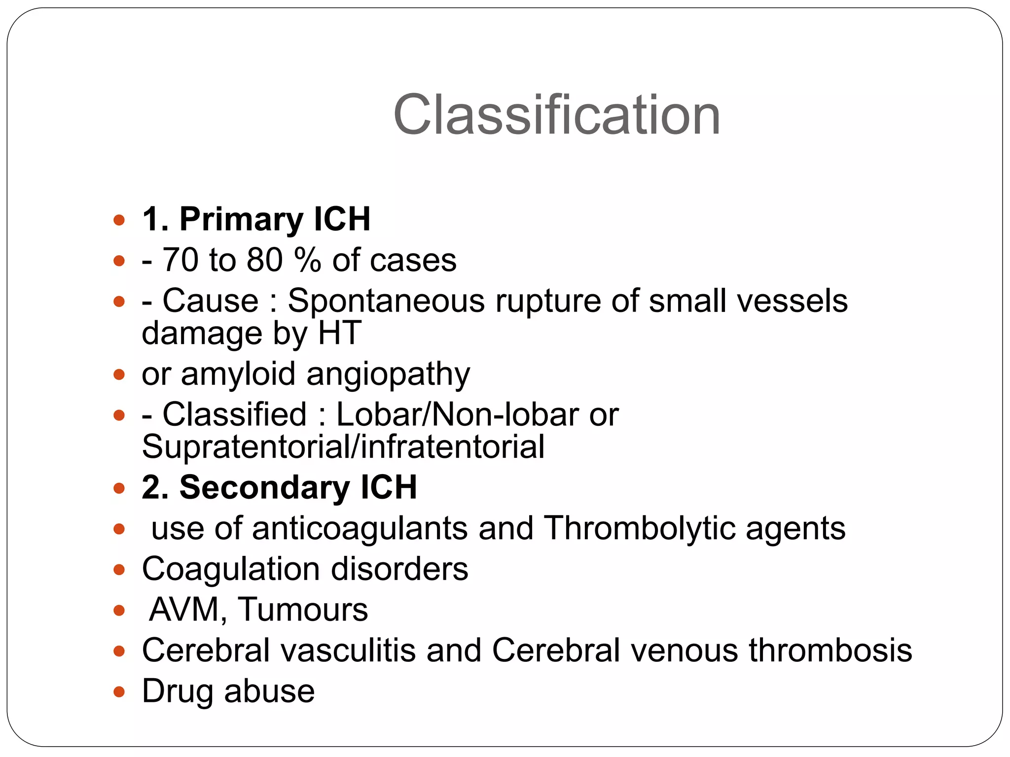 intracerebral haemorrhage: | PPT