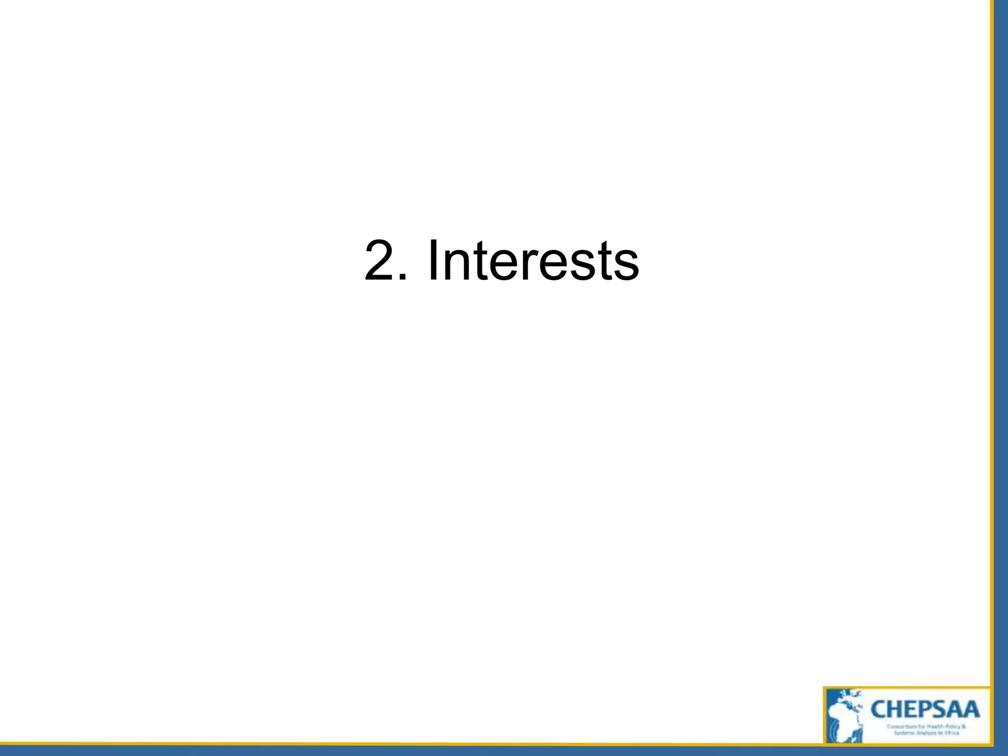 2. Interests
 