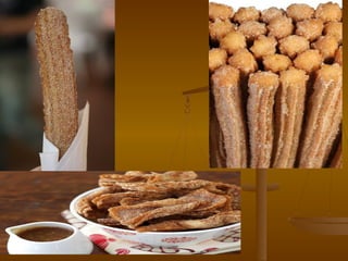 I churros!