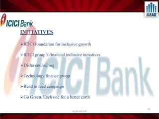  ICICI PRUDENTIAL- Largest private  sector insurance company.