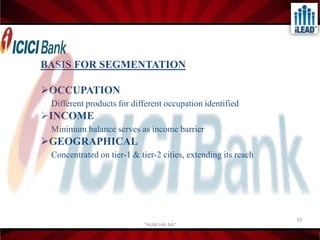 ICICI Bank UK assets profileTotal assets: USD 7.4bn“Hum Hai  Na”13