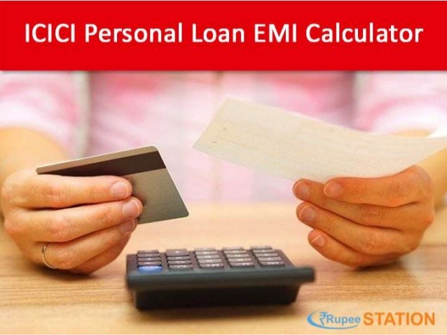 use ICICI Bank Personal Loan EMI Calculator