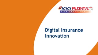 Digital Insurance
Innovation
 