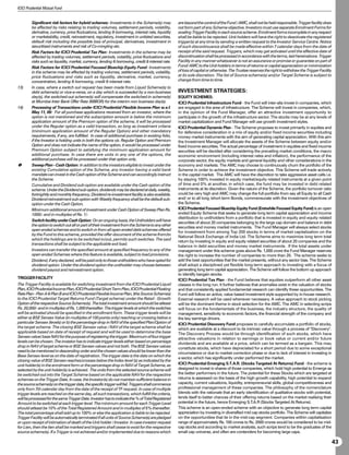ICICI Prudential Mutual Fund


        Significant risk factors for hybrid schemes: Investments in the Scheme(s) may               are beyond the control of the Fund / AMC, shall not be held responsible. Trigger facility does
        be affected by risks relating to trading volumes, settlement periods, volatility,           not form part of any Scheme objective. Investors must use separate Enrolment Forms for
        derivative, currency, price fluctuations, lending  borrowing, interest rate, liquidity     availing Trigger Facility in each source scheme. Enrolment forms incomplete in any respect
        or marketability, credit, reinvestment, regulatory, investment in unlisted securities,      shall be liable to be rejected. Unit holders will have the right to deactivate the registered
        default risk including the possible loss of principal, derivatives, investment in           trigger(s) at any time by sending a written request to the Investor Service Centre. Notice
        securitised instruments and risk of Co-mingling etc.                                        of such discontinuance shall be made effective within 7 calendar days from the date of
        Risk Factors for ICICI Prudential Tax Plan: Investments in the scheme may be                receipt of the said request. Triggers, which may get activated until the effective date of
        affected by trading volumes, settlement periods, volatility, price fluctuations and         discontinuation shall be processed in accordance with the terms, laid hereinabove. Trigger
        risks such as liquidity, market, currency, lending  borrowing, credit  interest rate.     Facility in any manner whatsoever is not an assurance or promise or guarantee on part of
        Risk Factors for ICICI Prudential Focused Bluechip Equity Fund: Investments                 Fund/ AMC to the Unit holders in terms of returns or capital appreciation or minimization
        in the scheme may be affected by trading volumes, settlement periods, volatility,           of loss of capital or otherwise. The Trustee reserves the right to withdraw the Trigger Facility
        price fluctuations and risks such as liquidity, derivative, market, currency,               at its sole discretion. The list of Source scheme(s) and/or Target Scheme is subject to
        concentration, lending  borrowing, credit  interest rate.                                 change from time to time.
13)     In case, where a switch out request has been made from Liquid Scheme(s) to
        debt scheme(s) or vice-a-versa, on a day which is succeeded by a non-business               INVESTMENT STRATEGIES:
        day(s), the switched-out scheme(s) will compensate the switched-in scheme(s)                EQUITY SCHEMES:
        at Mumbai Inter Bank Offer Rate (MIBOR) for the interim non business day(s).                ICICI Prudential Infrastructure Fund - the Fund will inter-alia invest in companies, which
14)     Processing of Transactions under ICICI Prudential Flexible Income Plan w.e.f.               are engaged in the area of infrastructure. The Scheme will invest in companies, which,
        May 11, 09: For all purchase applications received from an investor, where the              in the opinion of the Fund Manager, offer an attractive investment opportunity to
        option is not mentioned and the subscription amount is below the minimum                    participate in the growth of the infrastructure sector. The stocks may be at any levels of
        application amount of the Premium option of the scheme, it will be processed                market capitalization and Fund Manager will use growth investment styles.
        under the Regular option as a valid transaction, so long as investment criteria             ICICI Prudential Dynamic Plan - The Scheme proposes to invest primarily in equities and
        (minimum application amount of the Regular Option) and other mandatory                      for defensive consideration in a mix of equity and/or fixed income securities including
        requirements, if any, are fulfilled. In case of additional purchase in existing folio,      money market instruments with the aim of generating capital appreciation. With this aim
        if the Investor is holding units in both the options viz. Regular Option and Premium        the Investment Manager will allocate the assets of the Scheme between equity and/or
        Option and does not indicate the name of the option, it would be processed under            fixed income securities. The actual percentage of investment in equities and fixed income
        Premium Option subject to satisfying the minimum application amount for                     securities will be decided after considering the prevailing market conditions, the macro
        additional purchase. In case there are units in any one of the options, the                 economic environment (including interest rates and inflation), the performance of the
        additional purchase will be processed under that option only.                               corporate sector, the equity markets and general liquidity and other considerations in the
        Sweep Plan - Cash Option: In addition to the investors eligible to invest under the         economy and markets. The AMC may choose to continuously churn the portfolio of the
        existing Cumulative option of the Scheme, any investor having a valid bank                  Scheme in order to achieve the investment objective. This Scheme will trade actively
        mandate can invest in the Cash option of the Scheme and can accordingly instruct            in the capital market. The AMC will have the discretion to take aggressive asset calls i.e.
        the Scheme.                                                                                 by staying 100% invested in equity market/equity related instruments at a given point
        Cumulative and Dividend sub-option are available under the Cash option of the               of time and 0% at another, in which case, the fund may be invested in debt related
        scheme. Under the Dividend sub-option, dividends may be declared at daily, weekly,          instruments at its discretion. Given the nature of the Scheme, the portfolio turnover ratio
        fortnightly and monthly frequency. Dividend re-investment facility is also available.       could be very high and AMC may change the full portfolio from say all Equity to all Cash
        Dividend-reinvestment sub-option with Weekly frequency shall be the default sub-            and/ or to all long /short term Bonds, commensurate with the investment objectives of
        option under the Cash Option.                                                               the Scheme.
        Minimum additional amount of investment under Cash Option of Sweep Plan Rs.                 ICICI Prudential Focused Bluechip Equity Fund (Erstwhile Focused Equity Fund) is an open
        1000/- and in multiples of Re. 1/-                                                          ended Equity Scheme that seeks to generate long term capital appreciation and income
                                                                                                    distribution to unitholders from a portfolio that is invested in equity and equity related
        Switch facility under Cash Option: On an ongoing basis, the Unitholders will have
                                                                                                    securities of about 20 companies belonging to the large cap domain and balance in debt
        the option to switch out all or part of their investment from the Scheme to any other
                                                                                                    securities and money market instruments. The Fund Manager will always select stocks
        open ended schemes and to switch-in from all open ended debt schemes offered
                                                                                                    for investment from among Top 200 stocks in terms of market capitalization on the
        by the Fund to this scheme, provided the offer document of the scheme from/to
                                                                                                    National Stock Exchange of India Ltd. The Scheme aims to maximize long term total
        which the holdings are to be switched in/out, permits such switches. The said
                                                                                                    return by investing in equity and equity related securities of about 20 companies and the
        transactions shall be subject to the applicable exit load.
                                                                                                    balance in debt securities and money market instruments. If the total assets under
        Investors can transfer the specified amount at specified frequency to any of the            management under this scheme goes above Rs. 1,000 crore the Fund Manager reserves
        open ended Schemes where this feature is available, subject to load provisions.             the right to increase the number of companies to more than 20. The scheme seeks to
        Dividend, if any declared, will be paid only to those unitholders who have opted for        add the best opportunities that the market presents, without any sector bias. The Scheme
        dividend option. Under the dividend option the unitholder may choose between                shall adopt a disciplined yet flexible long-term approach to investing with a focus of
        dividend payout and reinvestment option.                                                    generating long term capital appreciation. The Scheme will follow the bottom up approach
                                                                                                    to identify bargain stocks.
TRIGGER FACILITY                                                                                    ICICI Prudential Tax Plan - the Fund believes that equities outperform all other asset
The Trigger Facility is available for switching investment from the ICICI Prudential Liquid         classes in the long run. It further believes that anomalies exist in the valuation of stocks
Plan, ICICI Prudential Income Plan, ICICI Prudential Short Term Plan, ICICI Prudential Floating     and that consistently applied fundamental research can identify these opportunities. The
Rate Plan - Plan A  Plan B and ICICI Prudential Flexible Income Plan, (the Source Schemes)         Fund will follow an active, value based investment style supported by in-house research.
to the ICICI Prudential Target Returns Fund (Target scheme) under the Retail - Growth               External research will be used whenever necessary. A value approach to stock picking
Option of the respective Source Scheme(s). The total investment amount should be atleast            will be the dominant theme in stock selection for the AMC. The AMC in selecting scrips
Rs. 20,000/- and in multiples of Rs. 1,000 thereafter. The trigger levels at which the switches     will focus on the fundamentals of the business, the industry structure, the quality of
will be activated should be specified in the enrollment form. These trigger levels will be          management, sensitivity to economic factors, the financial strength of the company and
either a) BSE Sensex Value (in multiples of 100 points only) reaching or crossing below a           the key earnings drivers.
particular Sensex (levels) or b) the percentage drop in NAV of the specified Plan/Option of         ICICI Prudential Discovery Fund proposes to carefully accumulate a portfolio of stocks,
the target scheme. The closing BSE Sensex value / NAV of the target scheme shall be                 which are available at a discount to its intrinsic value through a process of Discovery.
applicable based on date of receipt of request and will be used to determine the base               The Discovery Process would be through identification of such stocks, which have
Sensex value/ base NAV for the purpose of registering the trigger. Maximum of four trigger          attractive valuations in relation to earnings or book value or current and/or future
levels can be chosen. The investor has to indicate trigger levels either based on percentage        dividends and are available at a price, which can be termed as a bargain. This may
drop in NAV of target scheme or BSE Sensex values and not both. The BSE Sensex values               constitute stocks, which have depreciated for a short period due to some exceptional
need to be mentioned in descending order and the chosen values should be lower than the             circumstance or due to market correction phase or due to lack of interest in investing in
Base Sensex level as on the date of registration. The trigger date is the date on which the
                                                                                                    a sector, which has significantly under performed the market.
closing value of BSE Sensex reaches/crosses below the Index level (s) as indicated by the
unit holder(s) in the enrolment form or the percentage drop in NAV of Target Scheme, as             ICICI Prudential Emerging S.T.A.R. (Stocks Targeted At Returns) Fund - the scheme is
selected by the unit holder(s) is achieved. The units from the selected source scheme will          designed to invest in shares of those companies, which hold high potential to Emerge as
be switched-out into the Target Scheme based on the applicable NAV for the respective               the better performers in the future. The potential for these Stocks which are targeted at
schemes on the Trigger Date. In case, the Investor(s) do not maintain sufficient balance in         returns is assessed on the basis of the high growth capability, high potential to expand
the source scheme(s) on the trigger date, the specific trigger will fail. Triggers shall commence   capacity, current valuations, liquidity, entrepreneurial skills, global competitiveness and
only from 7th calendar day from the date of the receipt of TF request. In case of multiple          professional management of these companies. The philosophy of the nomenclature
trigger levels are reached on the same day, all such transactions, which fulfill the criteria,      blends with the rationale that an early identification of qualitative stocks with potential,
will be processed for the same Trigger Date. Investor has to indicate the % of Total Registered     lends itself to better chances of their offering returns based on the market realising their
Amount to be switched at each trigger level. The minimum amount for each Trigger Level              potential in the future, hence Emerging S.T.A.R (Stocks Targeted At Returns).
should atleast be 10% of the Total Registered Amount and in multiples of 5% thereafter.             This scheme is an open-ended scheme with an objective to generate long term capital
The total percentage shall add up to 100% or else the application is liable to be rejected.         appreciation by investing in diversified mid cap stocks portfolio. The Scheme will capitalize
Trigger Facility will be automatically terminated if all units of Source Scheme(s) are pledged      on the opportunities that lie in the mid-cap segment. Companies within capitalisation
or upon receipt of intimation of death of the Unit holder / Investor. In case investor request      range of approximately Rs. 100 crores to Rs. 2000 crores would be considered to be mid-
for Lien, then the lien shall be marked and triggers shall cease to exist for the respective        cap stocks and according to market analysts, such scrips tend to be the graduates of the
source scheme(s). If a Trigger is not achieved and/or implemented due to reasons which              small cap universe, and often are contenders for becoming large caps.

                                                                                                                                                                                                       43
 