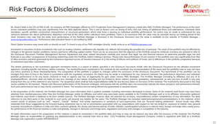 22
Risk Factors & Disclaimers
Mr. Anand Shah is the CIO of PMS & AIF. He oversees all PMS Strategies offered by ICICI Prudential Asset Management Company Limited (the AMC/ Portfolio Manager). The performance of the stock
across Individual portfolios may vary significantly from the data depicted above. This is due to factors such as timing of entry and exit, timing of additional flows and redemptions, individual client
mandates, specific portfolio construction characteristics or structural parameters which may have a bearing on individual portfolio performance. No claims may be made or entertained for any
variances between the above performance depictions and that of the stock within individual client portfolios. There is no assurance that the value may be unlocked during our holding period of the
stock. Investors may note that the entity level performance of the Portfolio Manager is disclosed in the Disclosure Document and the same is available on the website of Portfolio Manager –
www.iciciprualternates.com. Performance data provided herein is not verified by SEBI.
Direct Option Investors may invest with us directly as well. To invest in any of our PMS strategies directly, kindly write to us at PMS@icicipruamc.com
Investment in securities involves investment risks such as trading volumes, settlement risk, liquidity risk, default risk including the possible loss of principal. The value of the portfolio may be affected by
changes in the general market conditions, factors and forces affecting capital market. There can be no assurance that the objective of the Portfolio would be achieved. Investors are advised to refer to
the Disclosure Document, Portfolio Management Services Agreement and other related documents carefully and consult their legal, tax and financial advisors to determine possible legal, tax and
financial or any other consequences of investing/ redeeming under this Portfolio, before making a decision. Please note that performance of one investor in the portfolio may vary significantly from that
of other investors and that generated by the Investment Approach across all investors because of 1) the timing of inflows and outflows of funds; and 2) differences in the portfolio composition because
of restrictions and other constraints.
The details pertaining to the investment approach mentioned herein is a subset of details specified in the Disclosure Document. Kindly refer the Disclosure Document for the detailed investment
approach, including specific risk factors, before investing. The stock(s)/Sector(s) mentioned in this material do not constitute any recommendation of the same and the portfolios may or may not have
any future positions in these Stock(s)/Sector(s). The composition of the portfolio is subject to changes within the provisions of the Disclosure Document. The benchmark of the portfolios can be
changed from time to time in the future in accordance with the regulatory provisions. No claims may be made or entertained for any variances between the performance depictions and individual
portfolio performance or for any losses (notional or real) or against any loss of opportunity for gain under various PMS Strategies. The Portfolio Manager (including its affiliates) and any of its
employee/officers’, directors shall not liable for any loss, damage of any nature, including but not limited to direct, indirect, punitive, exemplary, consequential, as also any loss of profit in any way
arising from the use of this material in any manner. The recipient(s) alone shall be fully responsible/are liable for any decision taken on the basis of this material. The investments discussed in this may
not be suitable for all investors. Please note that past performance of the financial strategies, instruments and the portfolio does not necessarily indicate the future prospects and performance thereof.
Such past performance may or may not be sustained in future. The investors are not being offered any guaranteed or assured returns.
In the preparation of this material, the Portfolio Manager has used information that is publicly available, including information developed in-house. Some of the material used herein may have been
obtained from members/persons other than the Portfolio Manager and/or its affiliates and which may have been made available to the Portfolio Manager and/ or to its affiliates. Information gathered
and material used herein is believed to be from reliable sources. The Portfolio Manager however does not warrant the accuracy, reasonableness and/or completeness of any information. For data
reference to any third party in this material no such party will assume any liability for the same. The Portfolio Manager has included statements/opinions/recommendations in this material, which
contain words, or phrases such as “will”, “expect”, “should”, “believe” and similar expressions or variations of such expressions, that are “forward looking statements”. Actual results may differ
materially from those suggested by the forward looking statements due to risk or uncertainties associated with our expectations with respect to, but not limited to, exposure to market risks, general
economic and political conditions in India and other countries globally, the money and interest policies of India, inflation, unanticipated turbulence in interest rates, foreign exchange rates, equity prices,
the performance of the financial markets in India and globally, changes in domestic and foreign laws, regulations and taxes and changes in competition in the industry.
All data/ information used in the preparation of this material is dated as mentioned in the portfolio data and may or may not be relevant any time after the issuance of this material. The Portfolio
Manager takes no responsibility of updating any data/information in this material from time to time. ICICI Prudential Asset Management Company Limited is registered with SEBI as a Portfolio
Manager vide registration number INP000000373.
 