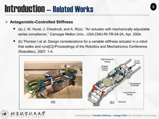 a novel design of variable stiffness linkage with distributed leaf ...
