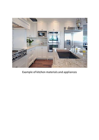 Example of kitchen materials and appliances
 