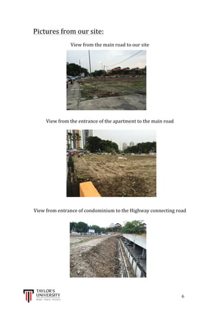  
	
  
	
  	
  	
  	
  	
  	
  	
  	
  	
  	
  	
  	
  	
  	
  	
  	
  	
  	
  	
  	
  	
  	
  	
  	
  	
  	
  	
  	
  	
  	
  	
  	
  	
  	
  	
  	
  	
  	
  	
  	
  	
  	
  	
  	
  	
  	
  	
  	
  	
  	
  	
  	
  	
  	
  	
  	
  	
  	
  	
  	
  	
  	
  	
  	
  	
  	
  	
  	
  	
  	
  	
  	
  	
  	
  	
  	
  	
  	
  	
  	
  	
  	
  	
  	
  	
  	
  	
  	
  	
  	
  	
  	
  	
  	
  	
  	
  	
  	
  	
  	
  	
  	
  	
  	
  	
  	
  	
  	
  	
  	
  	
  	
  	
  	
  	
  	
  	
  	
  	
  	
  	
  	
  	
  	
  	
  	
  	
  	
  	
  	
  	
  	
  	
  	
  	
  	
  	
  	
  	
  	
  	
  	
  	
  	
  	
  	
  	
  	
  	
  	
  	
  	
  6	
  
Pictures	
  from	
  our	
  site:	
  
	
  
View	
  from	
  the	
  main	
  road	
  to	
  our	
  site	
  
	
  
	
  
	
  
	
  
	
  
	
  
	
  
	
  
View	
  from	
  the	
  entrance	
  of	
  the	
  apartment	
  to	
  the	
  main	
  road	
  
	
  
	
  
	
  
	
  
	
  
	
  
	
  
	
  
View	
  from	
  entrance	
  of	
  condominium	
  to	
  the	
  Highway	
  connecting	
  road	
  
	
  
	
  
	
  
	
  
	
  
	
  
	
  
 