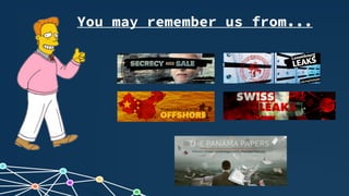 You may remember us from...
 