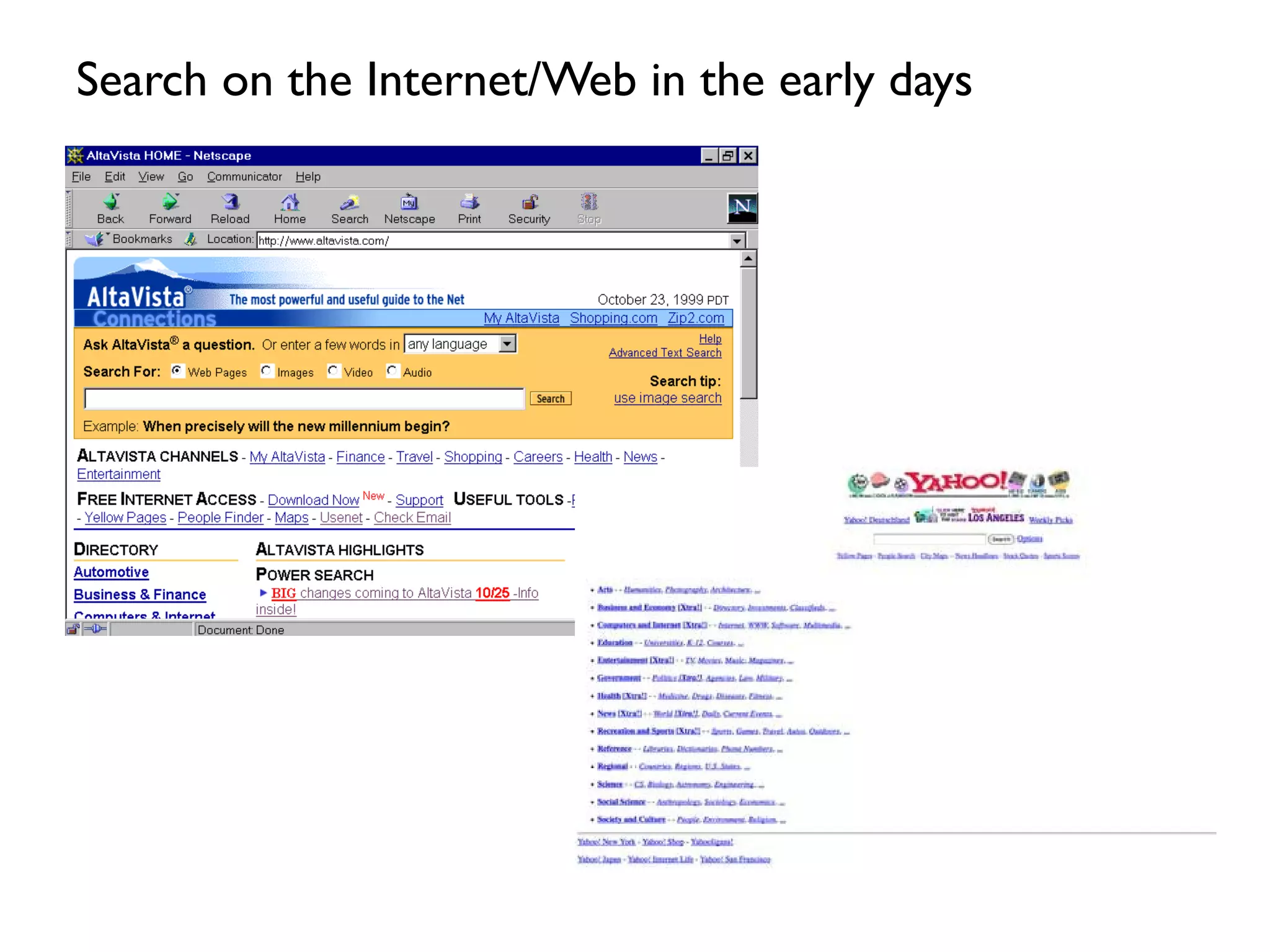 Search on the Internet/Web in the early days
15
 