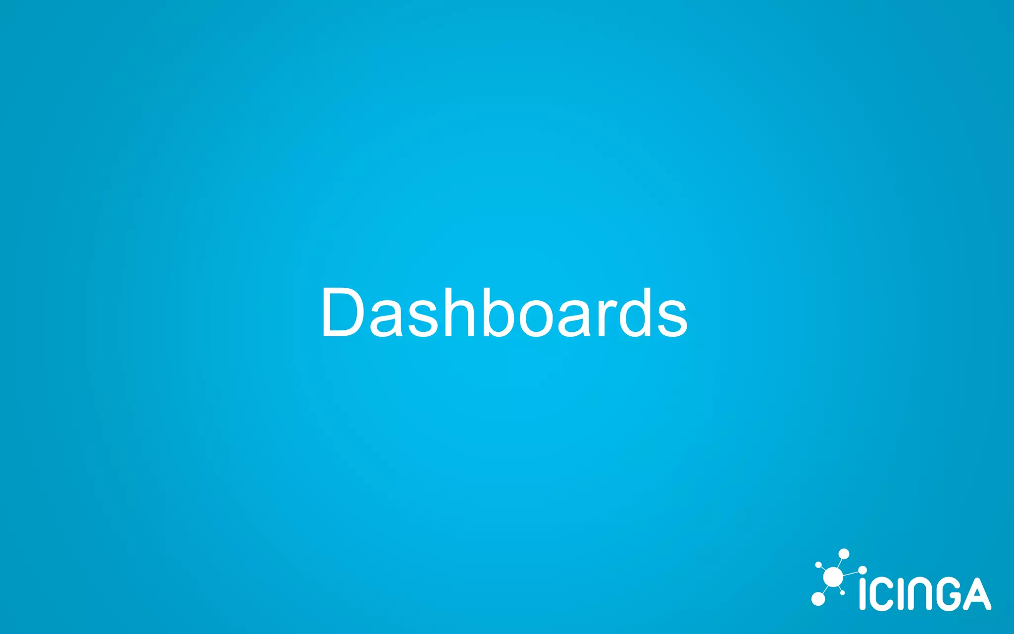 Dashboards
 