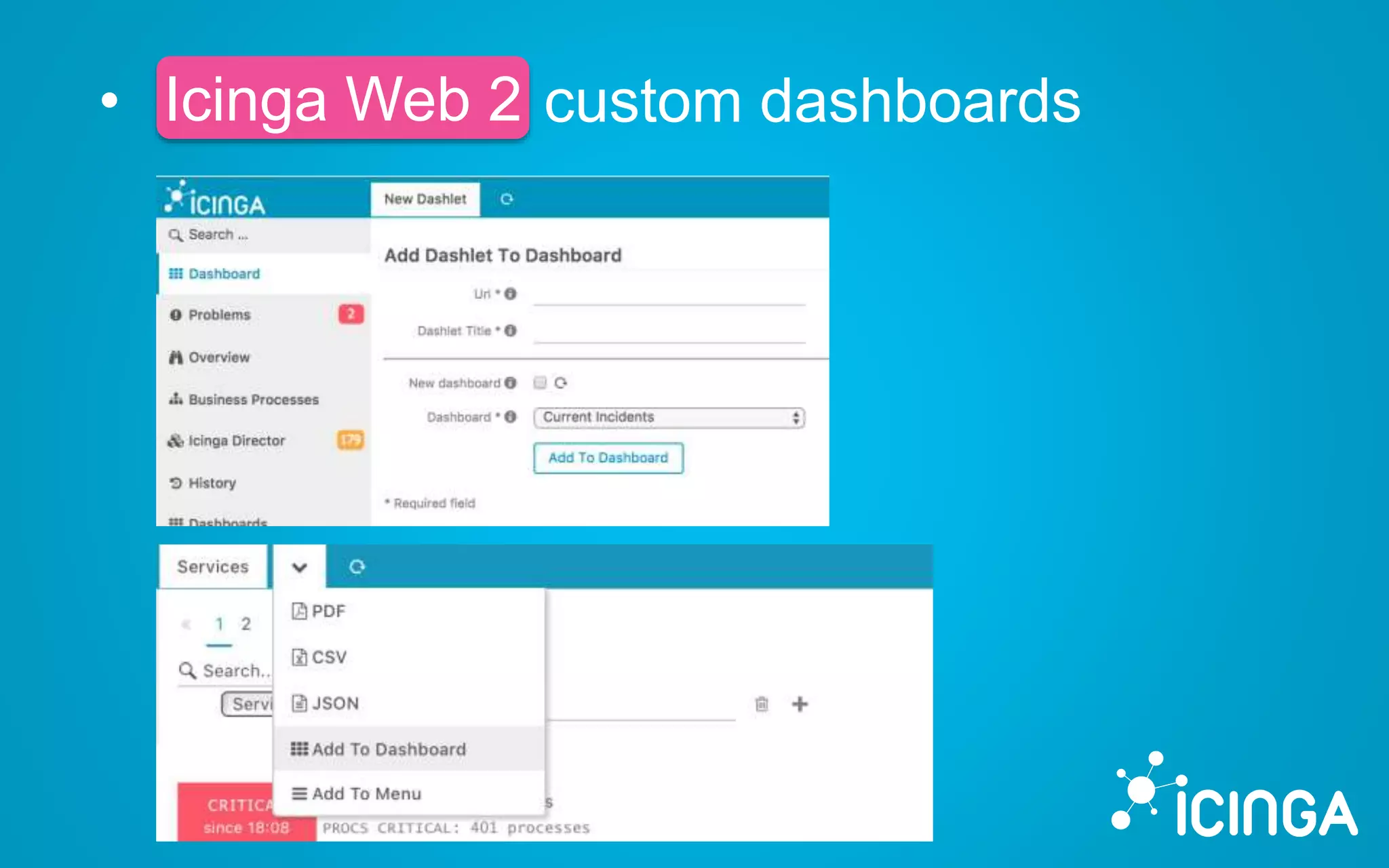 • Icinga Web 2 custom dashboardsIcinga Web 2
 