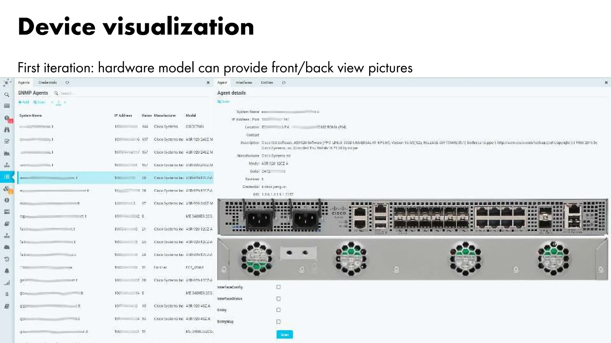 Device visualization
First iteration: hardware model can provide front/back view pictures
 