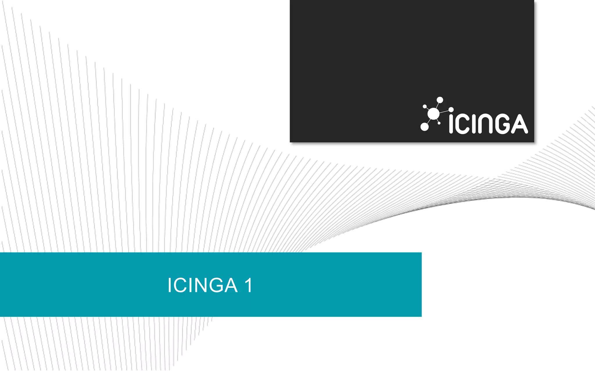 ICINGA 1 
 