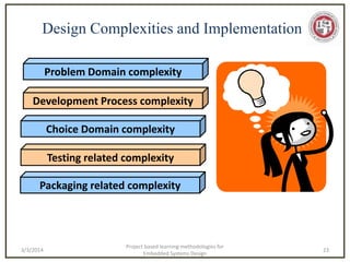 Project based learning methodologies for Embedded Systems and ...