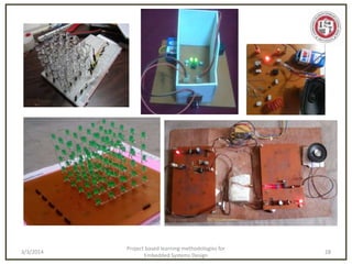 Project based learning methodologies for Embedded Systems and ...