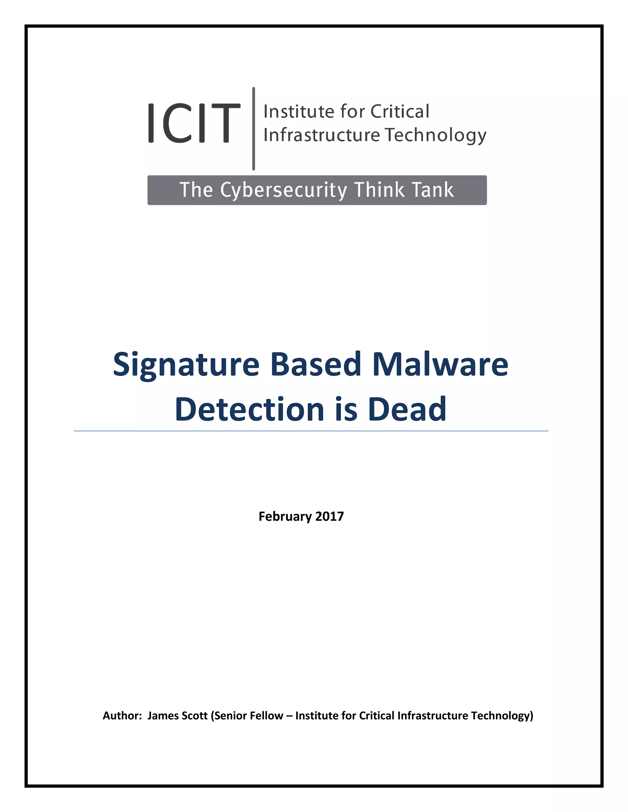 Icit analysissignaturebasedmalwaredetectionisdead PDF