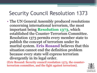 Terrorism in International Law: The struggle to define terrorism | PPTX