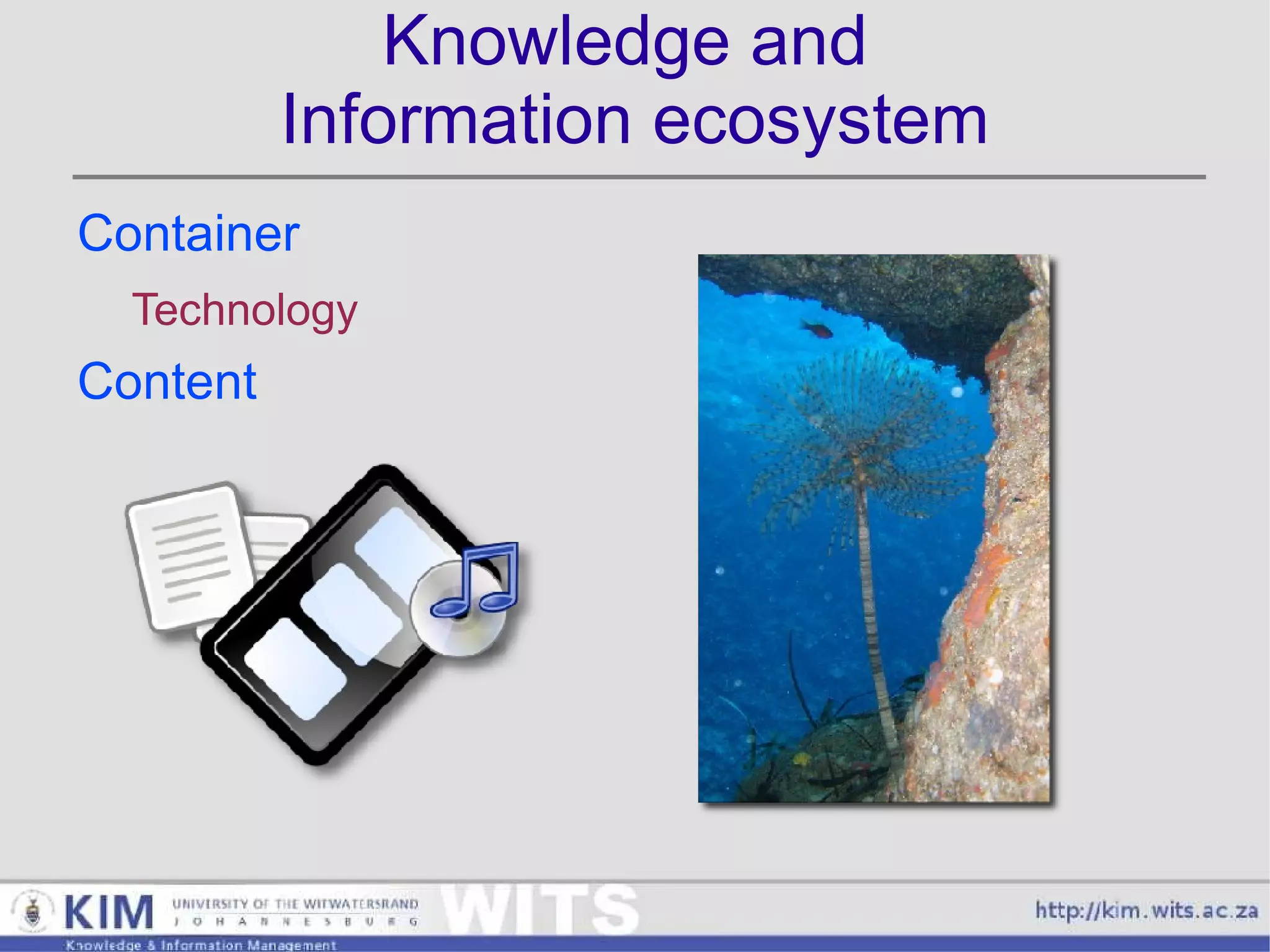Knowledge and  Information ecosystem Container Technology Content 
