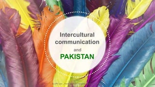 ALLPPT.com _ Free PowerPoint Templates, Diagrams and Charts
and
PAKISTAN
Intercultural
communication
 