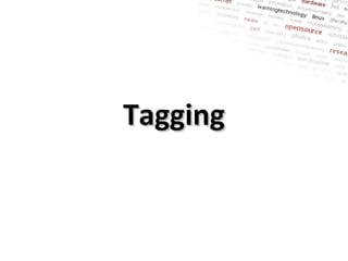 Tagging 