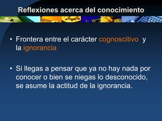Sujeto,objeto y su relaciónEl conocimiento se encuentra integrado por tres elementos sujetoobjeto y su relación entre ellos
